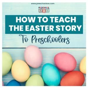 colored easter eggs with phrase how to teach the easter story to preschoolers